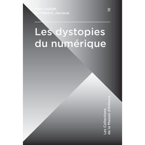 Les Dystopies Du Numérique