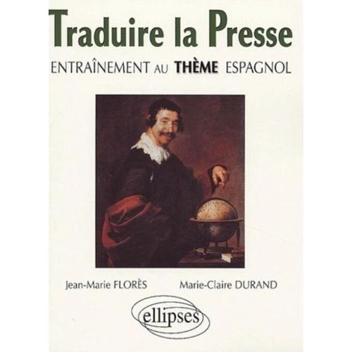Traduire La Presse - Entraînement Au Thème Espagnol