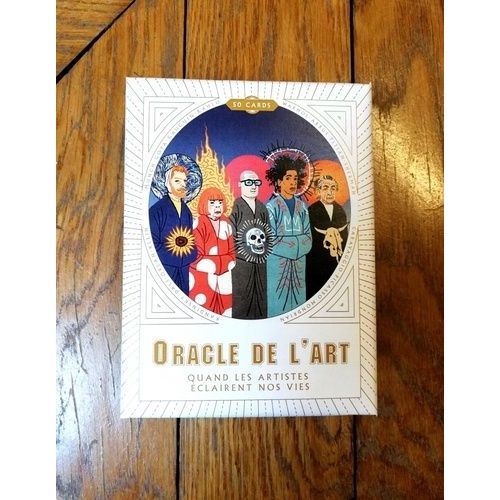 L'oracle De L'art - Quand Les Artistes Éclairent Nos Vies