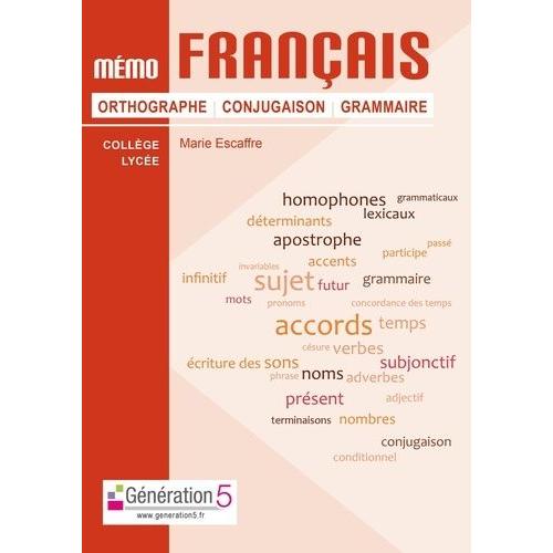 Mémo Français - Orthographe, Conjugaison, Grammaire