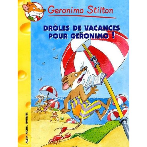 Geronimo Stilton - Tome 20 - Drôles De Vacances Pour Geronimo !