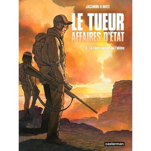 Le Tueur, Affaires D'etat Tome 5 - La Face Cachée De L'abîme