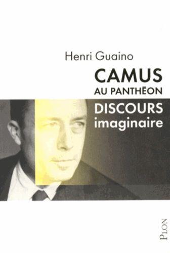 Camus Au Panthéon - Discours Imaginaire