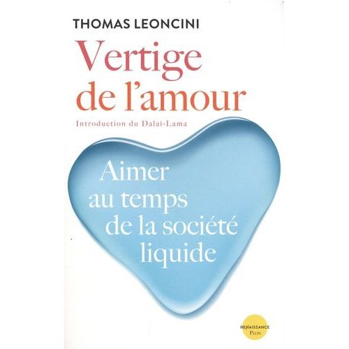 Vertige De L'amour - Aimer Au Temps De La Société Liquide