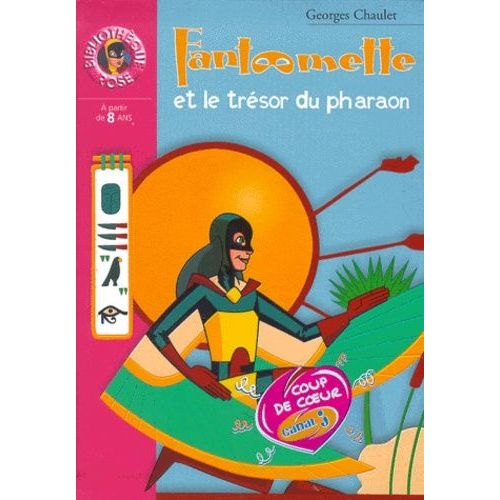 Fantômette - Tome 12 - Fantômette Et Le Trésor Du Pharaon