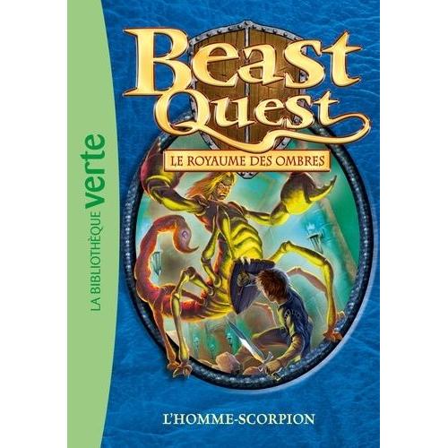 Beast Quest - Le Royaume Des Ombres Tome 20 - L'homme-Scorpion