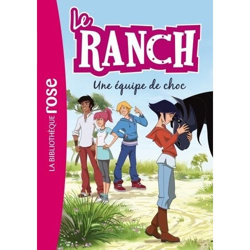 Le Ranch - Tome 5 - Une Équipe De Choc