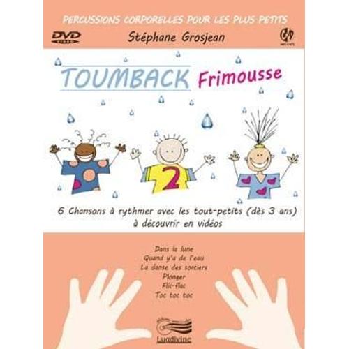 Toumback Frimousse - Percussions Corporelles Pour Les Plus Petits