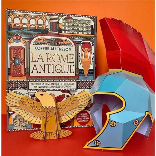 La Rome Antique - Découvre La Rome Antique En Fabriquant Six Incroyables Modèles En Carton