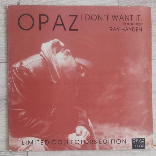 Opaz Featuring Ray Hayden " I Don't Want It" Limited Collector Edition Vinyl 12, Uk 1993, Acid Jazz Downtempo.