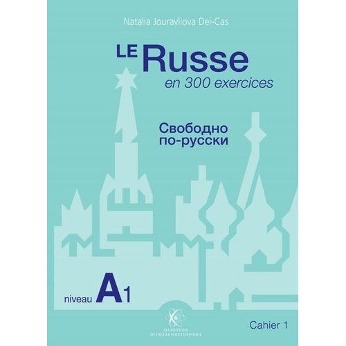 Le Russe En 300 Exercices - Cahier 1, Niveau A1