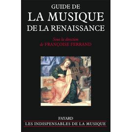 Guide De La Musique De La Renaissance
