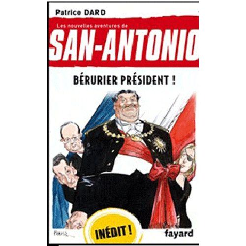 Les Nouvelles Aventures De San-Antonio Tome 23 - Berurier Président !