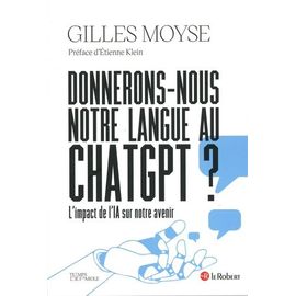 Donnerons-Nous Notre Langue À Chatgpt ? - L'impact De L'ia Sur Notre Avenir
