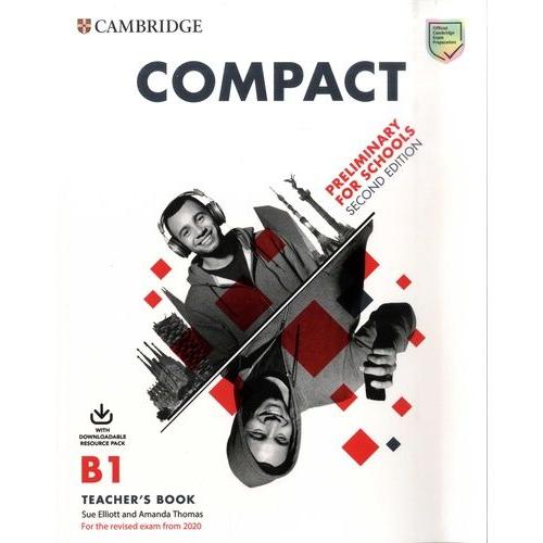 Compact B1 Preliminary For Schools - Teacher's Book With Downloadable Resource Pack