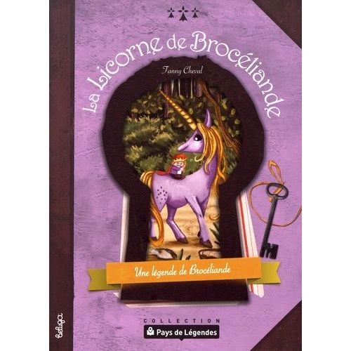 La Licorne De Brocéliande - Une Légende De Brocéliande