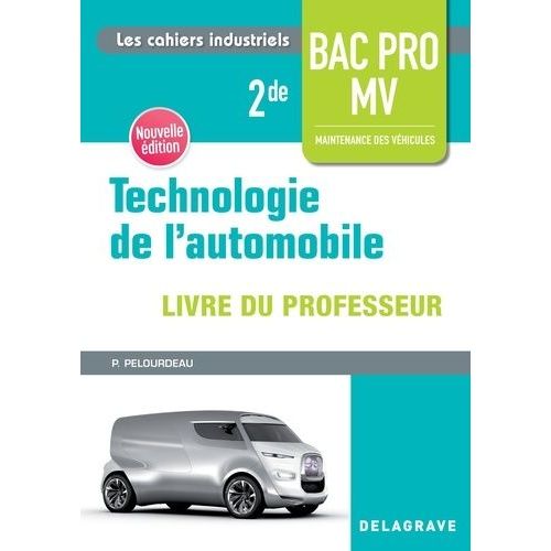 Technologie De L'automobile 2de Bac Pro Mv