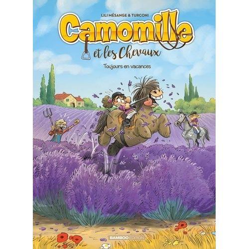 Camomille Et Les Chevaux Tome 12 - Toujours En Vacances