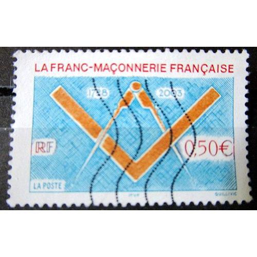2003. F6581: 275ème Anniversaire De La Franc-Maçonnerie Française.