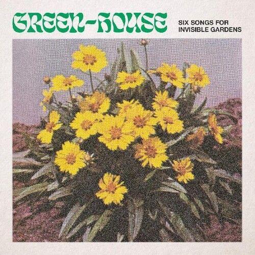 Green-House - Six Songs For Invisible Gardens [Vinyl Lp]