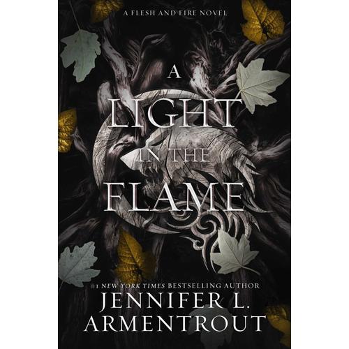 A Light In The Flame - A Flesh And Fire Novel