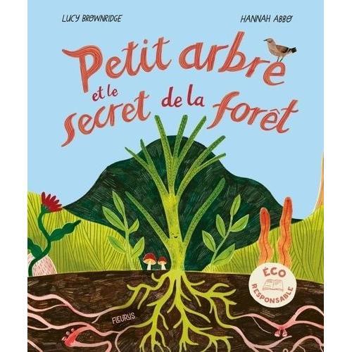Petit Arbre Et Le Secret De La Forêt