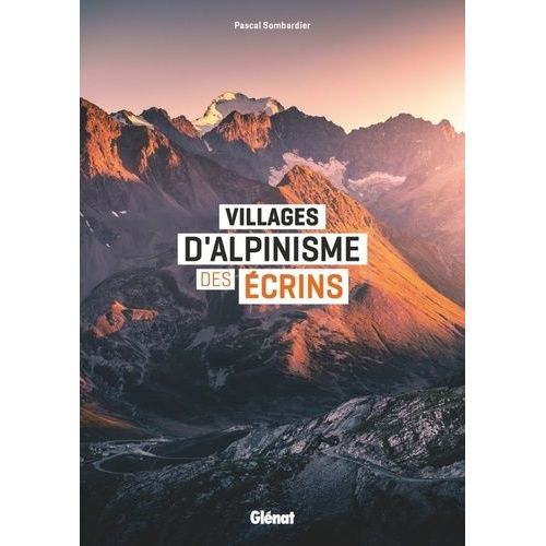 Villages D'alpinisme Des Ecrins