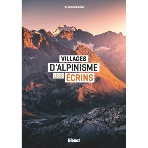 Villages D'alpinisme Des Ecrins