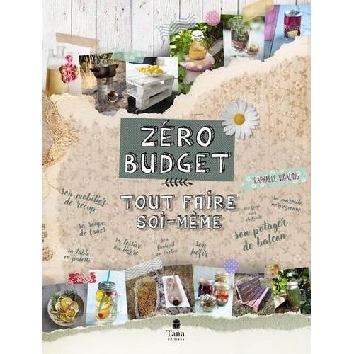 Zéro Budget : Tout Faire Soi-Même