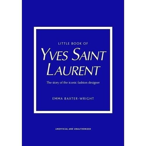 The Little Book Of Yves Saint Laurent
