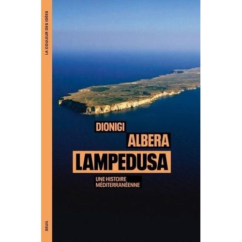 Lampedusa - Une Histoire Méditerranéenne