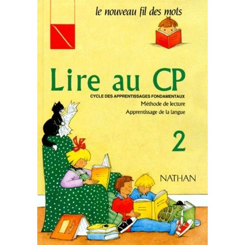 Lire Au Cp - Volume 2, Methode De Lecture, Apprentissage De La Langue