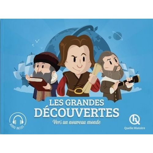 Les Grandes Découvertes - Vers Un Nouveau Monde