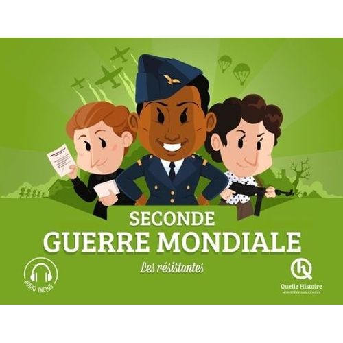 Seconde Guerre Mondiale - Les Résistantes