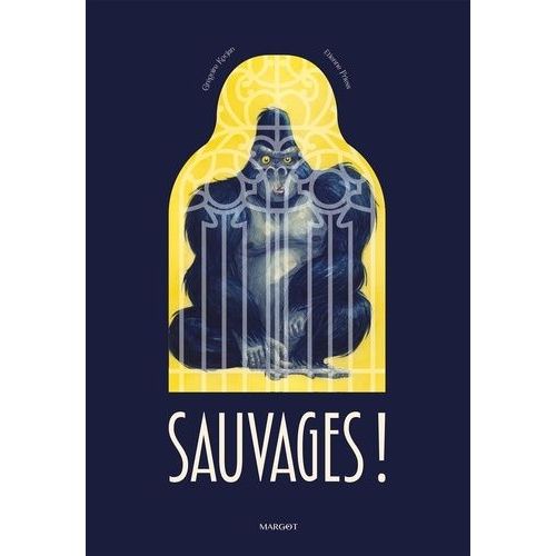 Sauvages !