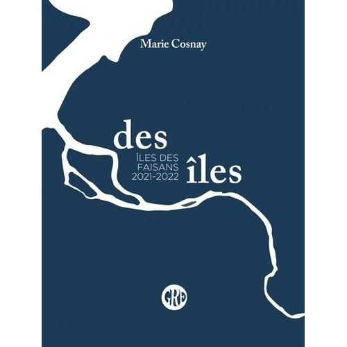 Des Îles - Volume 2, Ile Des Faisans 2021-2022
