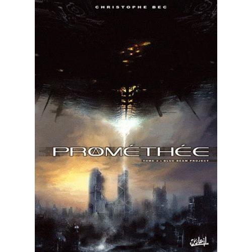 Prométhée Tome 2 - Blue Beam Project