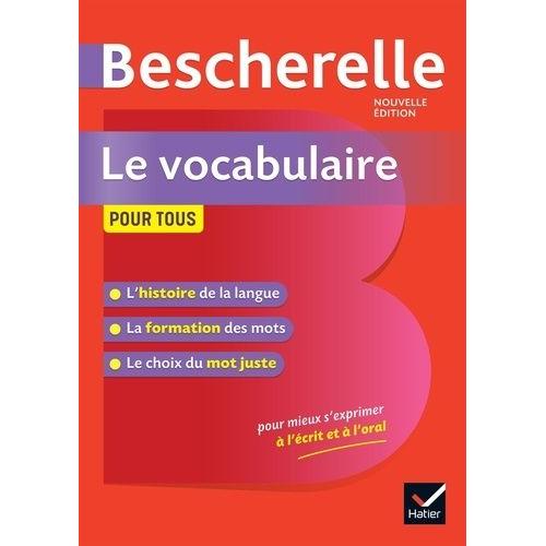 Bescherelle - Le Vocabulaire Pour Tous