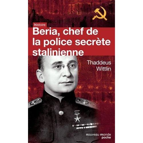 Beria - Chef De La Police Secrète Stalinienne