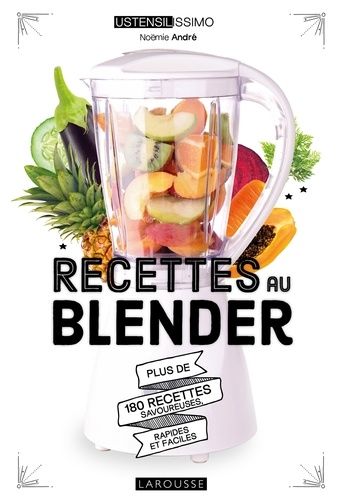 Recettes Blender Chauffant - Ninja Foodi Cold & Hot Blender: Des recettes  faciles et délicieuses pour tous les jours avec des smoothies, des sauces