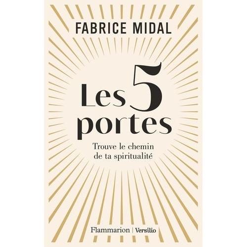 Les 5 Portes - Trouve Le Chemin De Ta Spiritualité