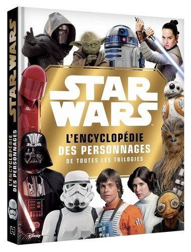 Lego star wars, l'encyclopedie des personnages - broché - Dolan Hannah -  Achat Livre