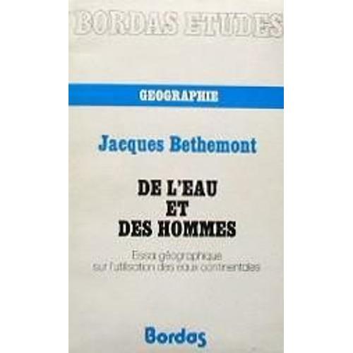 De L'eau Et Des Hommes