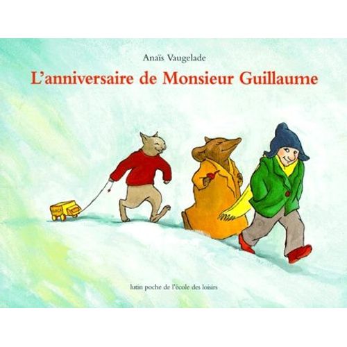 L'anniversaire De Monsieur Guillaume