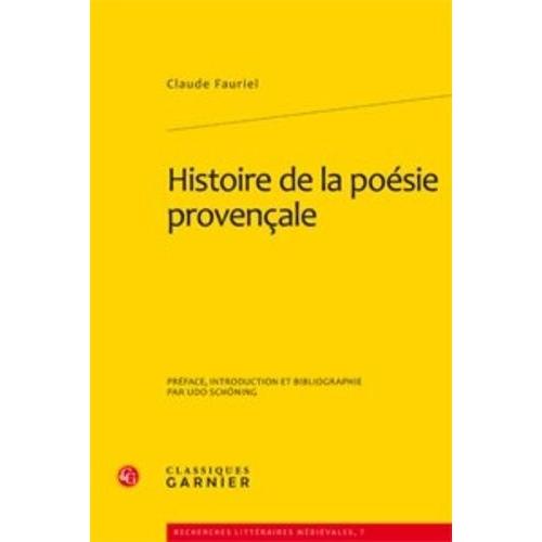 Histoire De La Poésie Provençale - Pack En 3 Volumes : Tome 1, 2 Et 3