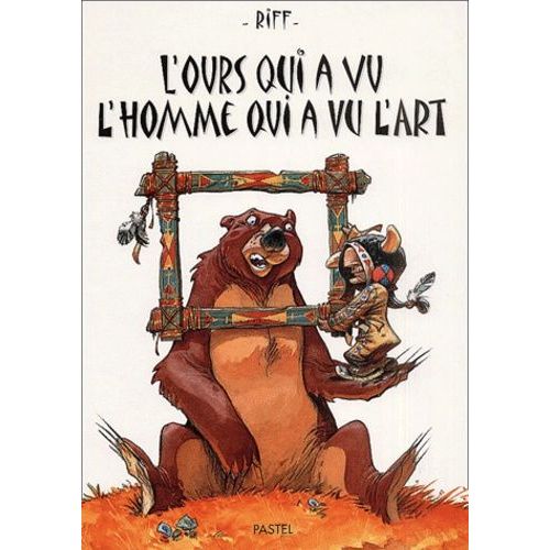 L'ours Qui A Vu L'homme Qui A Vu L'art