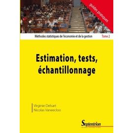 Méthodes Statistiques De L'économie Et De La Gestion - Tome 2 : Estimation, Tests, Échantillonnage