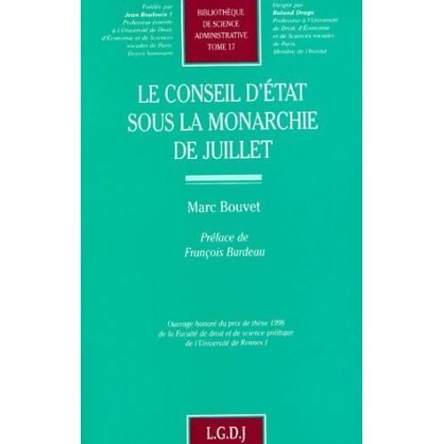 Le Conseil D'etat Sous La Monarchie De Juillet