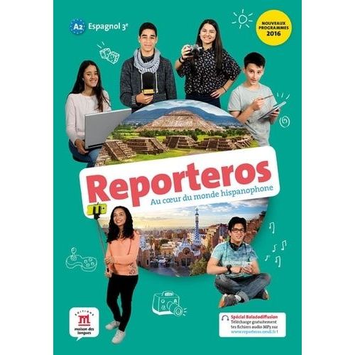 Espagnol 3e A2 Reporteros - Livre De L'élève