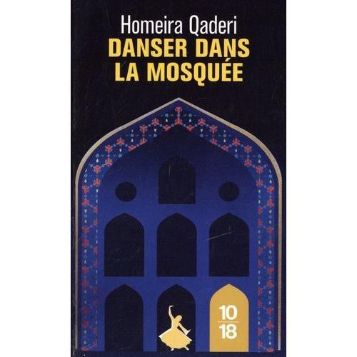 Danser Dans La Mosquée - Lettre D'une Mère Afghane À Son Fils